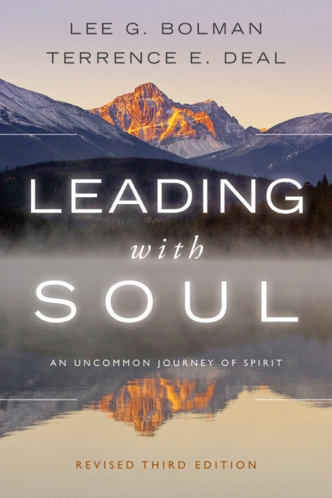 Leading with Soul: An Uncommon Journey of Spirit (Revised Edition)